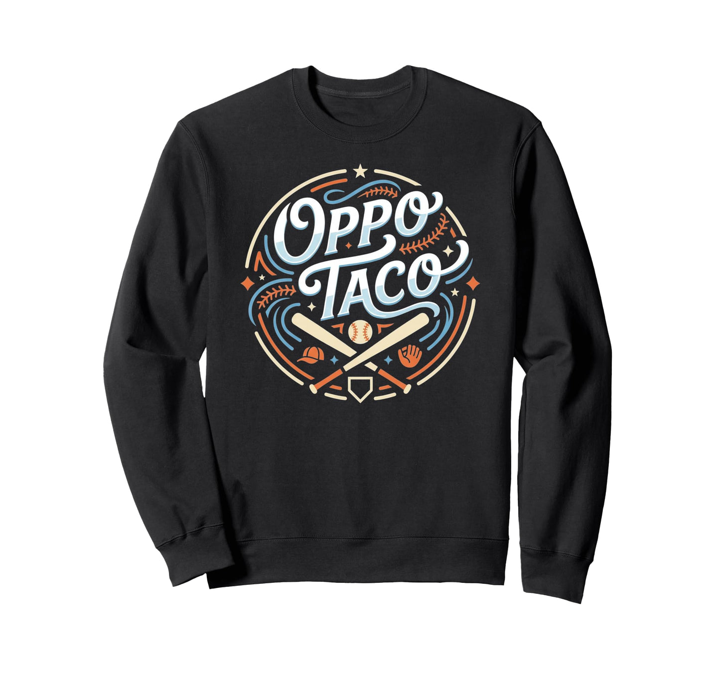 Funny Baseball Oppo Taco Home Run Sweatshirt - Unique Graphic Men Women - T-Shirt, Sweatshirt, Hoodie