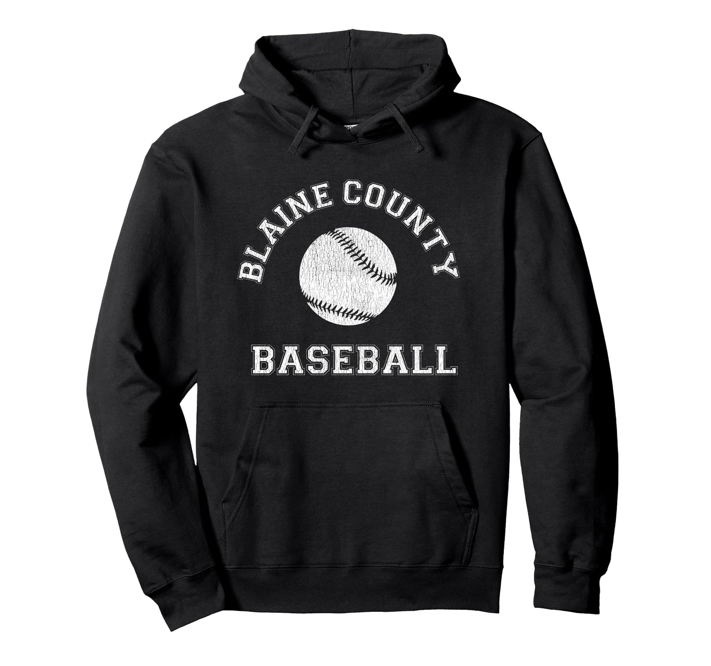 Blaine County Baseball Distressed Hoodie - Novelty Apparel Unisex - T-Shirt, Sweatshirt, Hoodie