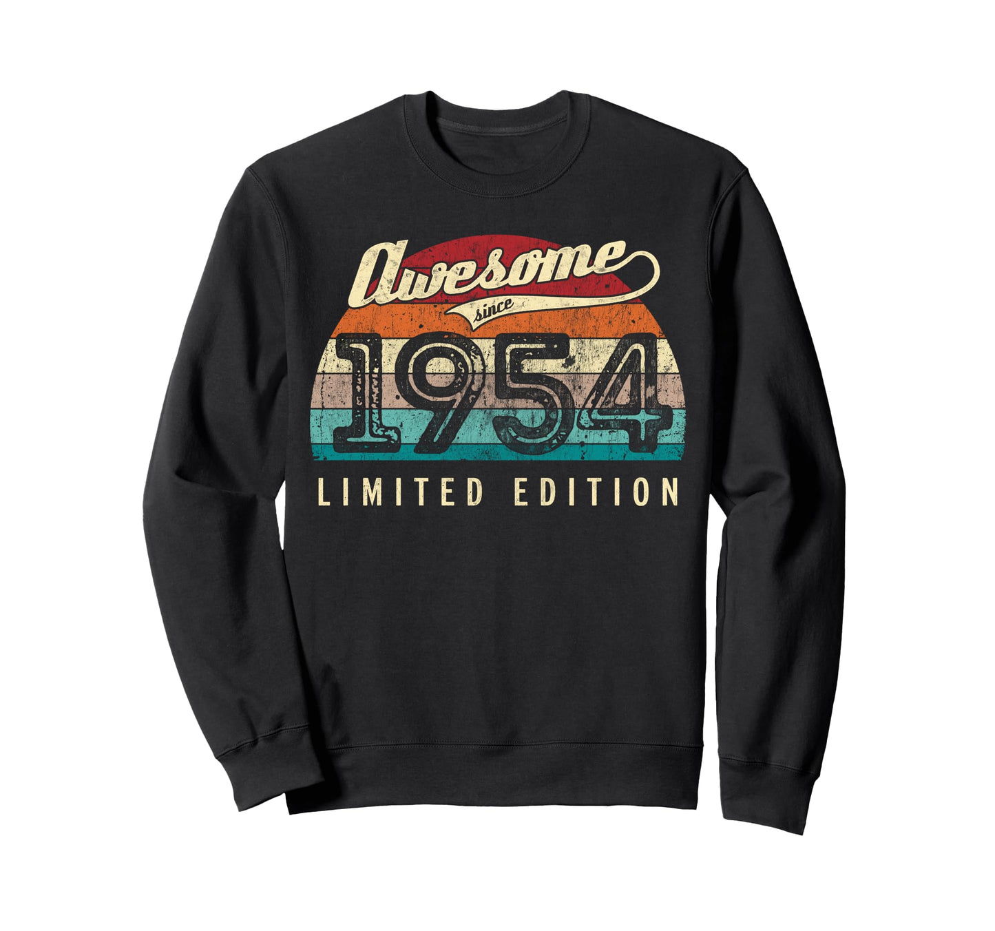 Awesome Since 1954 72Nd Birthday Sweatshirt - Fun Novelty Design Unisex - T-Shirt, Sweatshirt, Hoodie