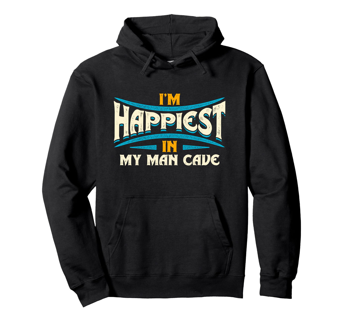 Cave Happiness Typography Hoodie - Graphic Print for Adults - T-Shirt, Sweatshirt, Hoodie