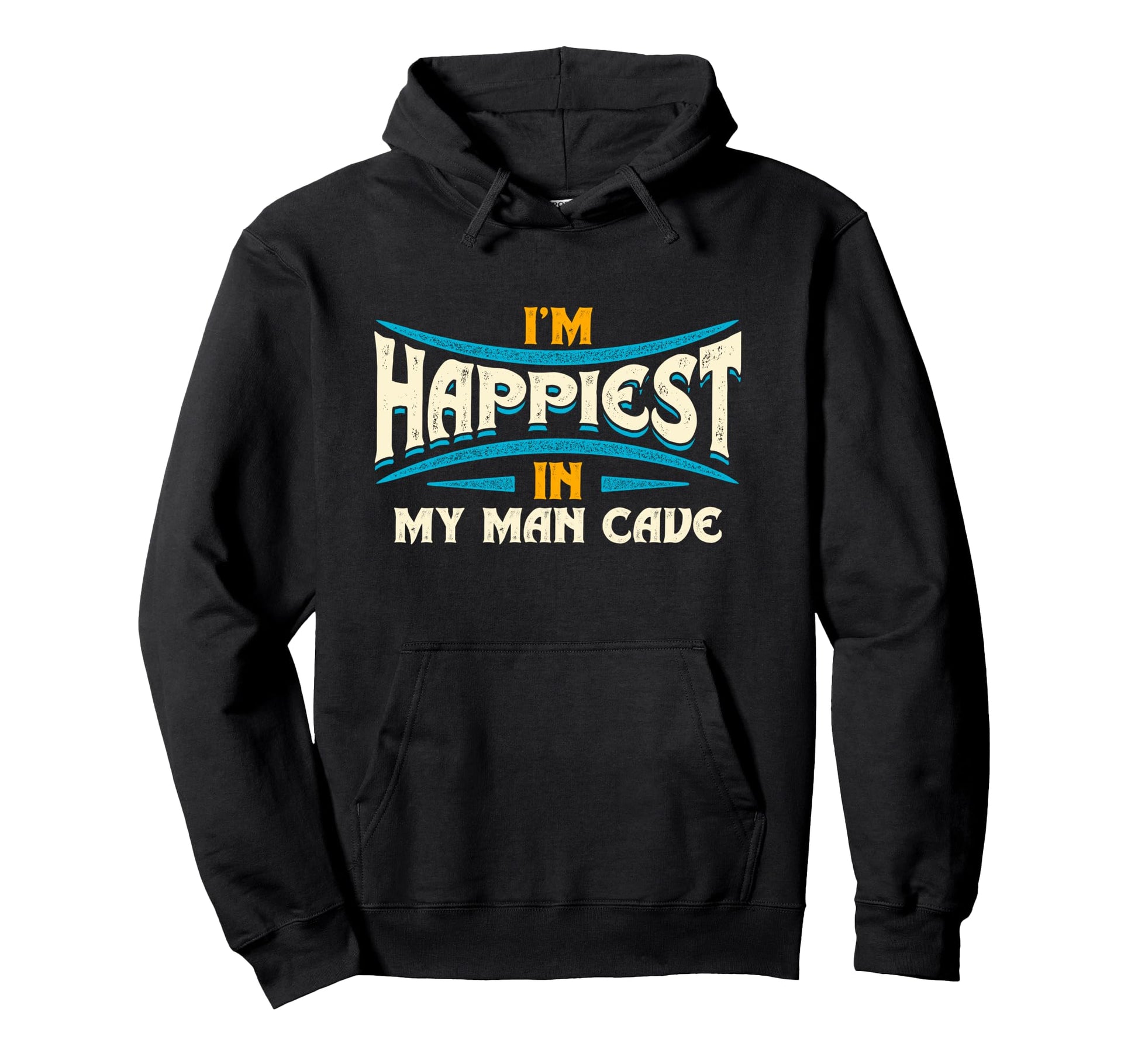 Cave Happiness Typography Hoodie - Graphic Print for Adults - T-Shirt, Sweatshirt, Hoodie
