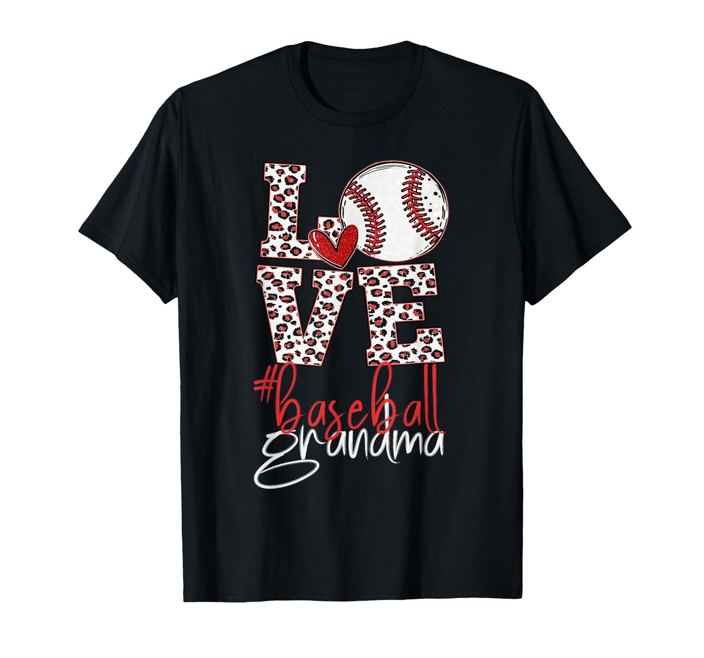 Baseball Grandma Baseball Leopard T-Shirt - Casual Everyday Wear Unisex - T-Shirt, Sweatshirt, Hoodie