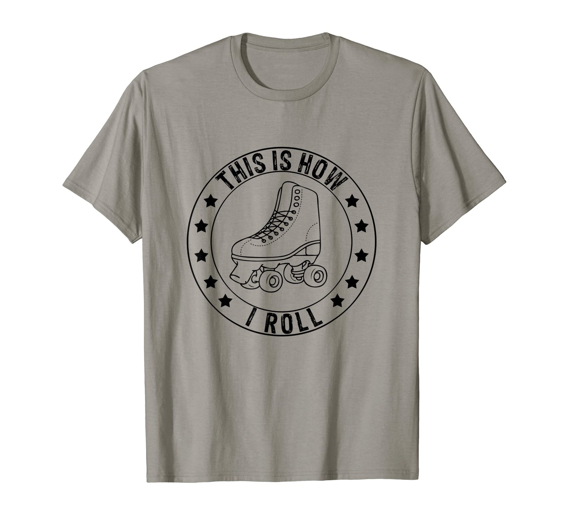 This Is How I Roll Roller Skates 70S T-Shirt - Graphic Print Unisex - T-Shirt, Sweatshirt, Hoodie