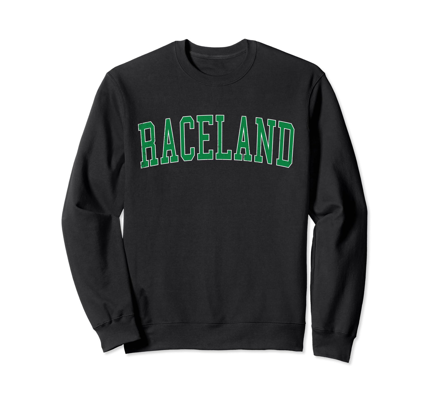 Raceland La Distressed Green Sweatshirt - Streetwear Style Men Women - T-Shirt, Sweatshirt, Hoodie