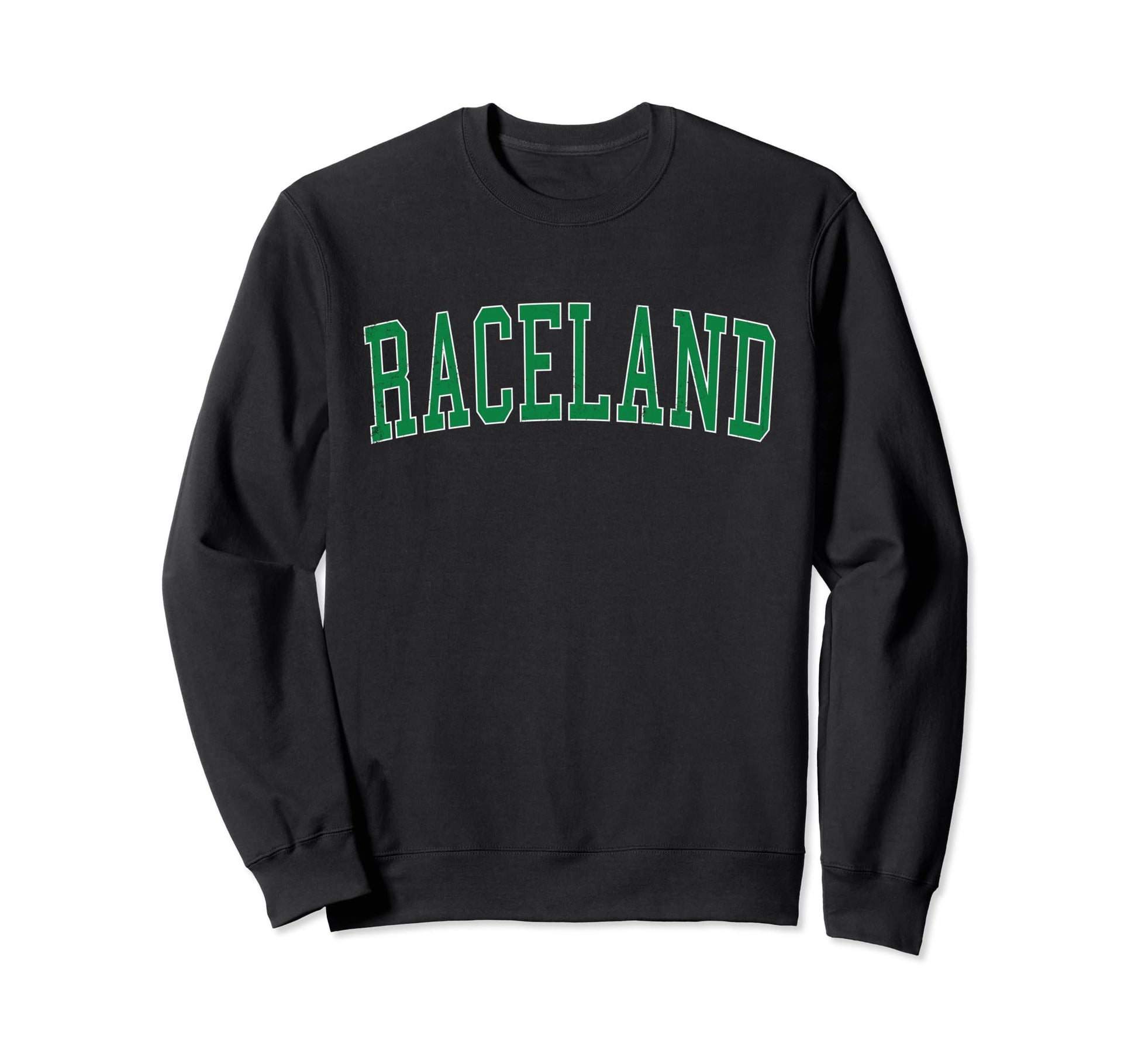 Raceland La Distressed Green Sweatshirt - Streetwear Style Men Women - T-Shirt, Sweatshirt, Hoodie