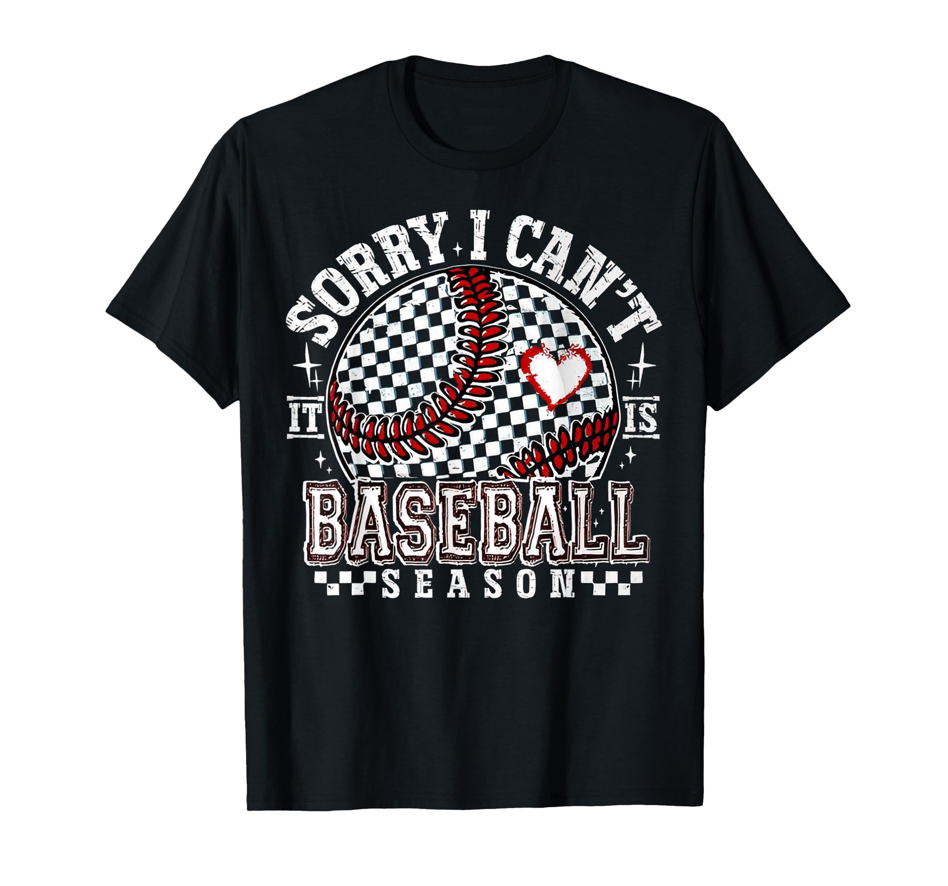 Sorry I Cant Its Baseball Season T-Shirt - Aesthetic Graphic Men Women - T-Shirt, Sweatshirt, Hoodie