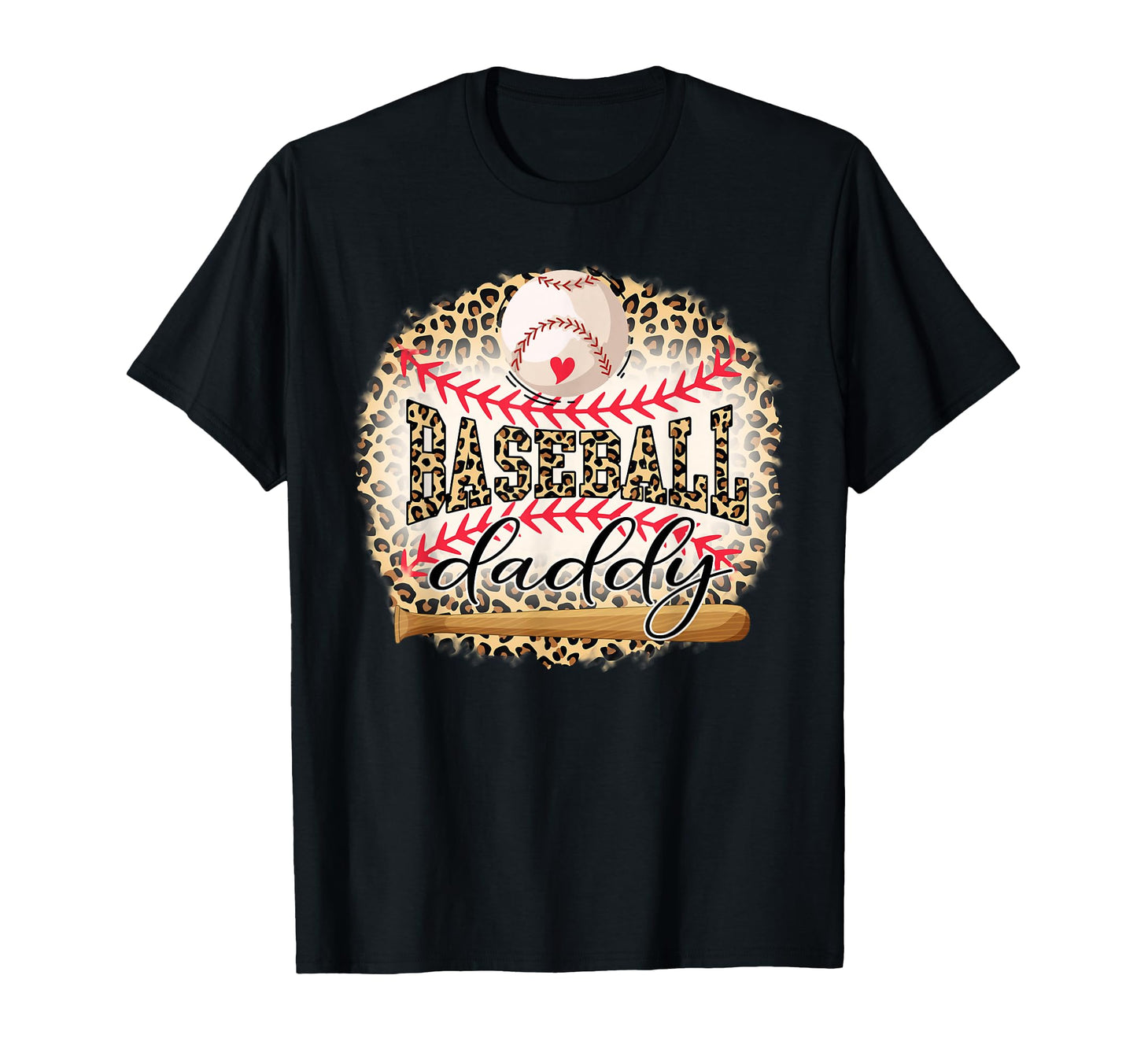 Baseball Daddy Funny Leopard Baseball T-Shirt - Graphic Print Men Women - T-Shirt, Sweatshirt, Hoodie