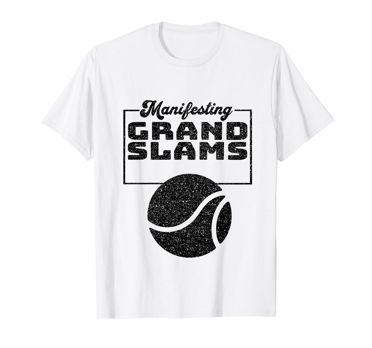 Motivational Manifesting Grand Slams T-Shirt - Trendy Graphic for Adults - T-Shirt, Sweatshirt, Hoodie