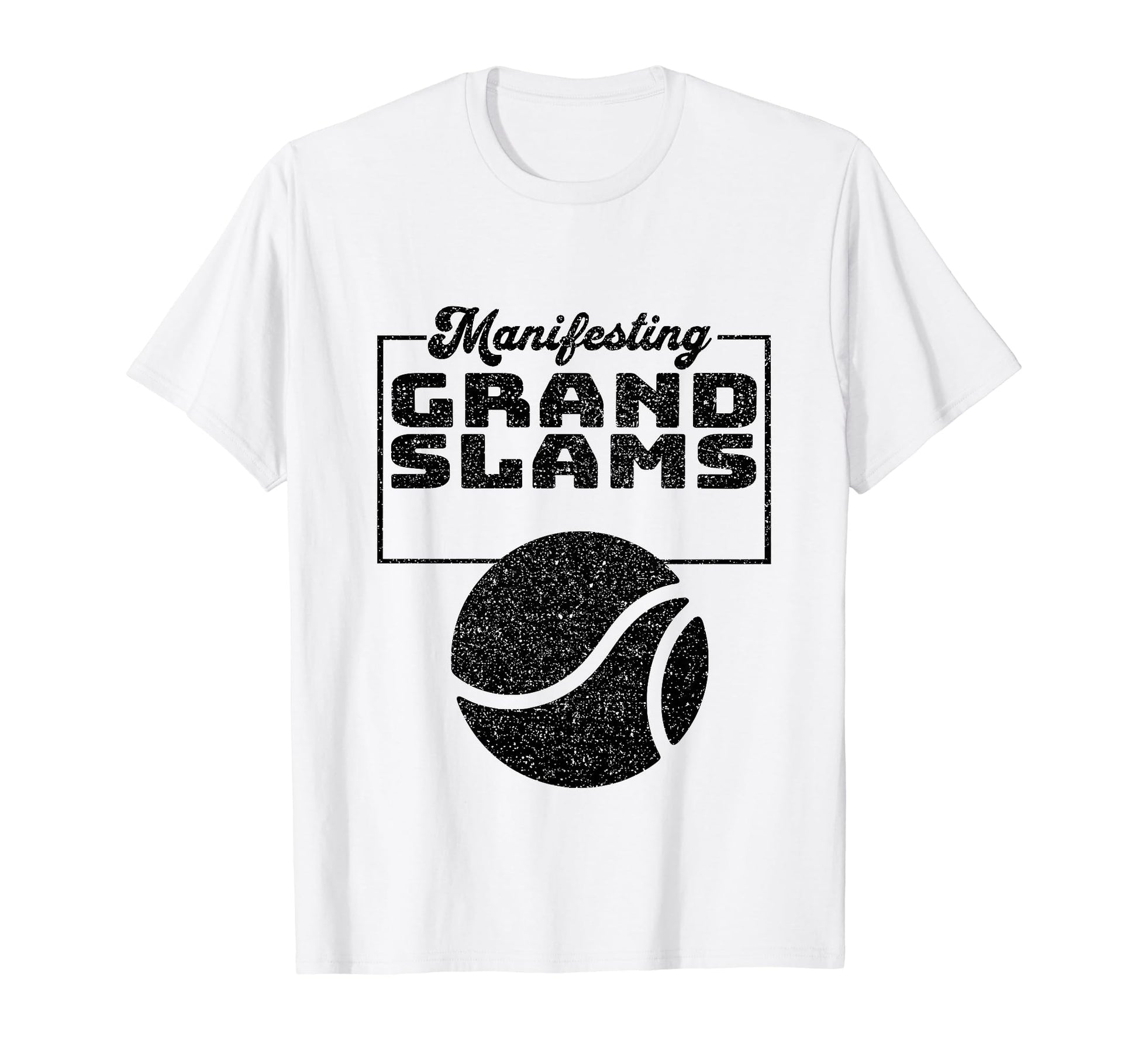 Motivational Manifesting Grand Slams T-Shirt - Trendy Graphic for Adults - T-Shirt, Sweatshirt, Hoodie