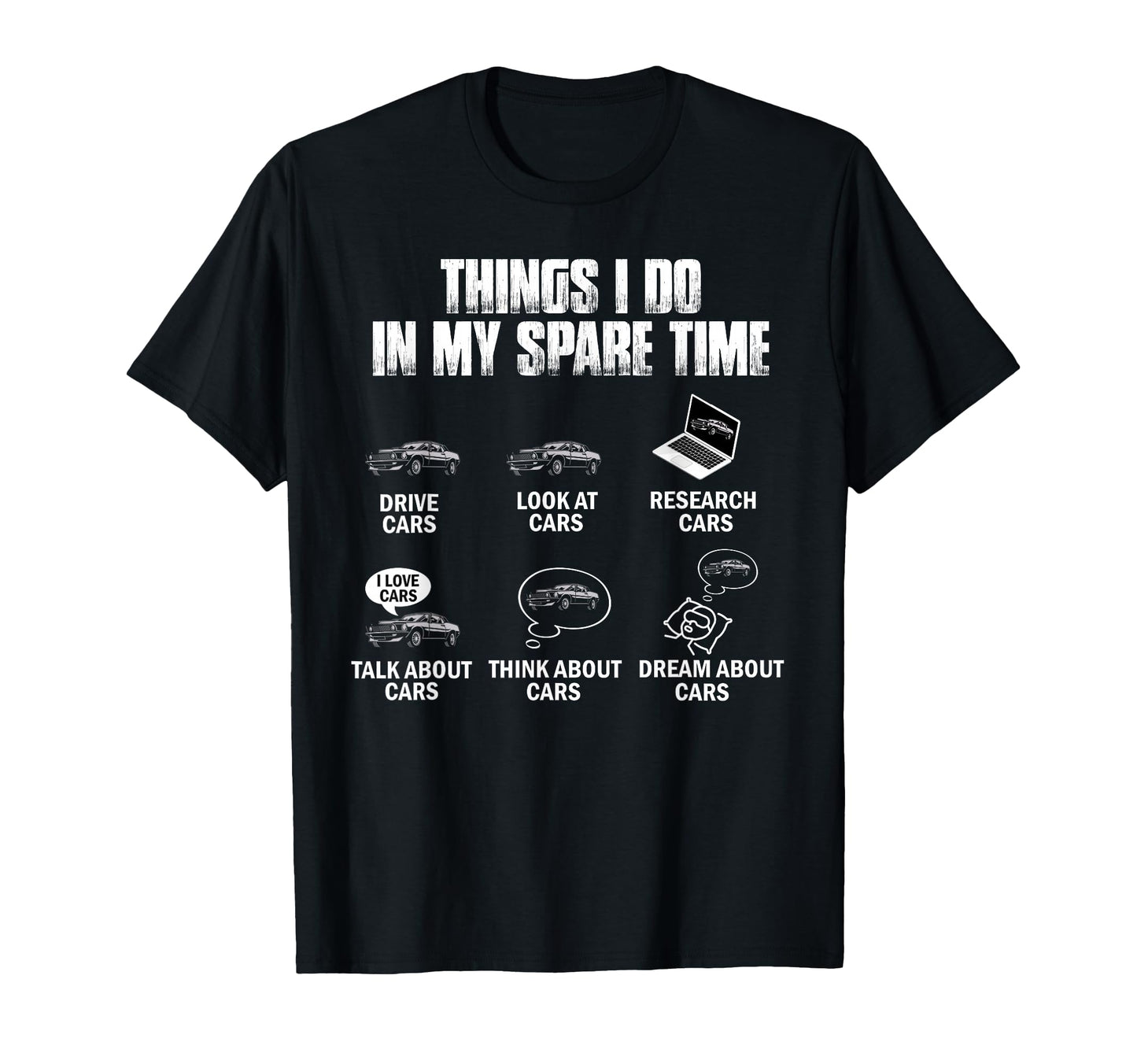 Things I Do My Spare Time Funny Car Guy T-Shirt - Graphic Print Men Women - T-Shirt, Sweatshirt, Hoodie