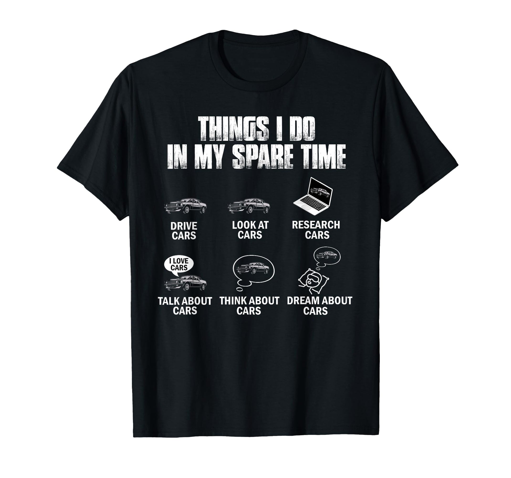 Things I Do My Spare Time Funny Car Guy T-Shirt - Graphic Print Men Women - T-Shirt, Sweatshirt, Hoodie