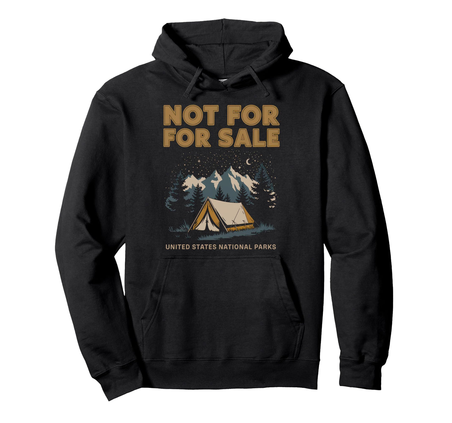 Not Sale Protect Our National Park Hoodie - Trendy Graphic Unisex - T-Shirt, Sweatshirt, Hoodie