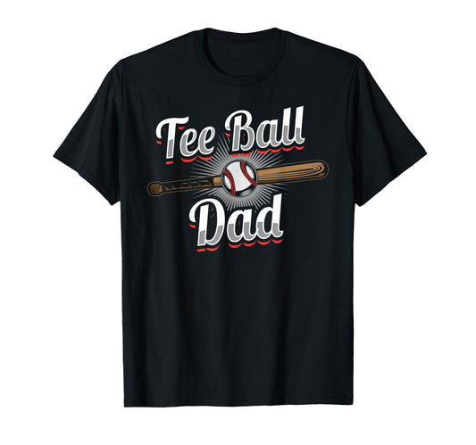 Ball Dad Baseball T Ball Player T-Shirt - Streetwear Style for Adults - T-Shirt, Sweatshirt, Hoodie