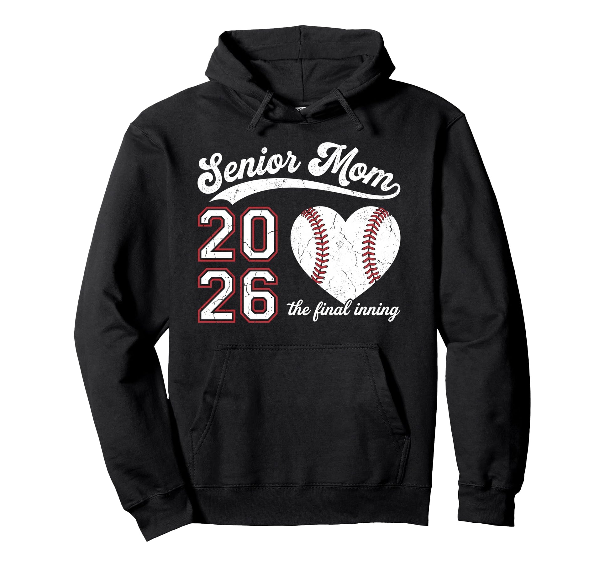 Senior Mom 2026 Final Inning Baseball Hoodie - Novelty Apparel Unisex - T-Shirt, Sweatshirt, Hoodie