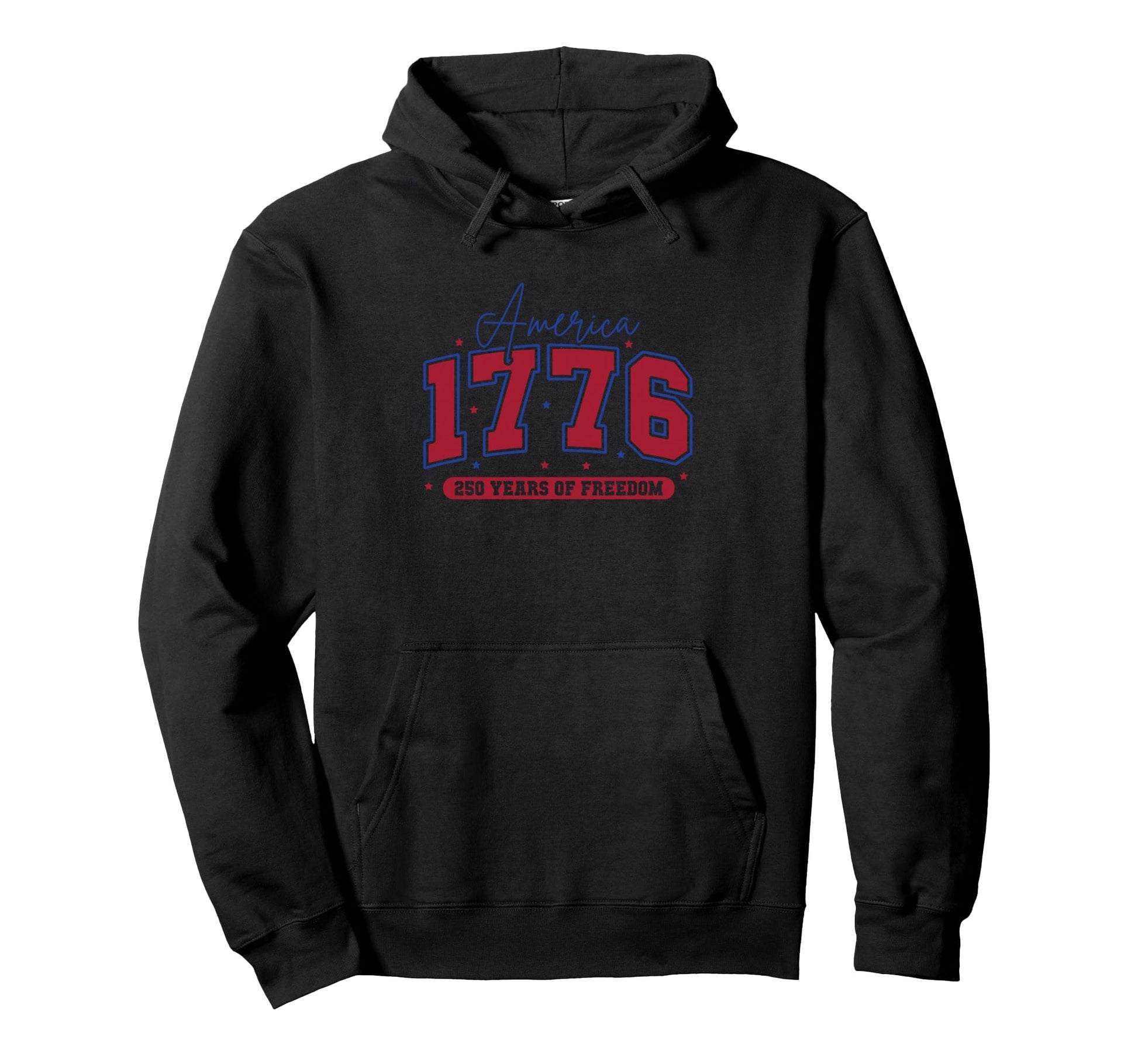 America 1776 250 Years Freedom Hoodie - Casual Everyday Wear Men Women - T-Shirt, Sweatshirt, Hoodie