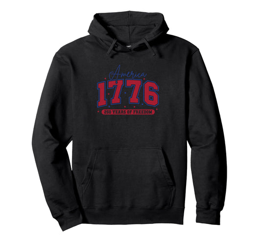 America 1776 250 Years Freedom Hoodie - Casual Everyday Wear Men Women - T-Shirt, Sweatshirt, Hoodie