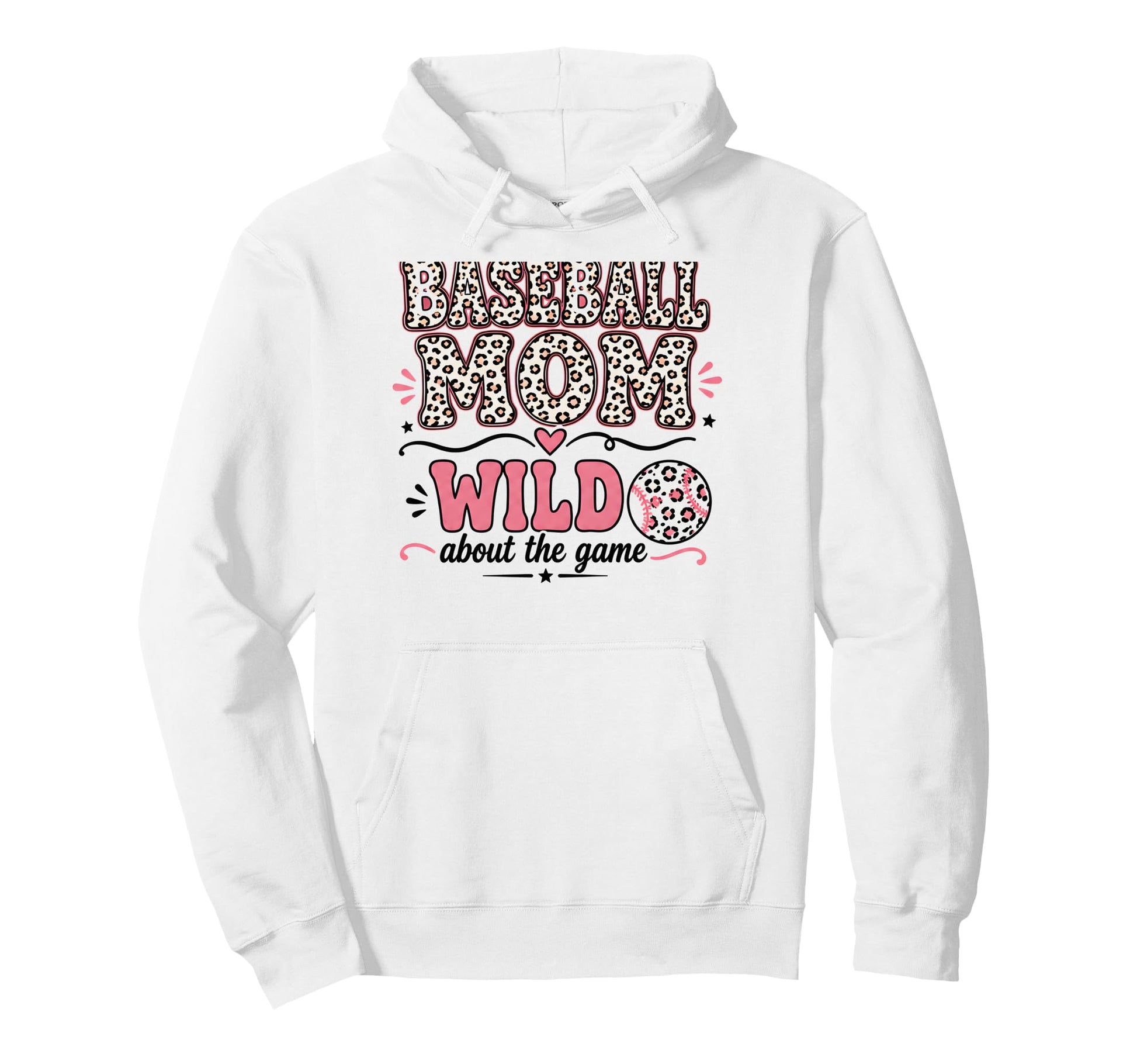 Baseball Mom Animal Leopard Wild About Hoodie - Graphic Print for Adults - T-Shirt, Sweatshirt, Hoodie