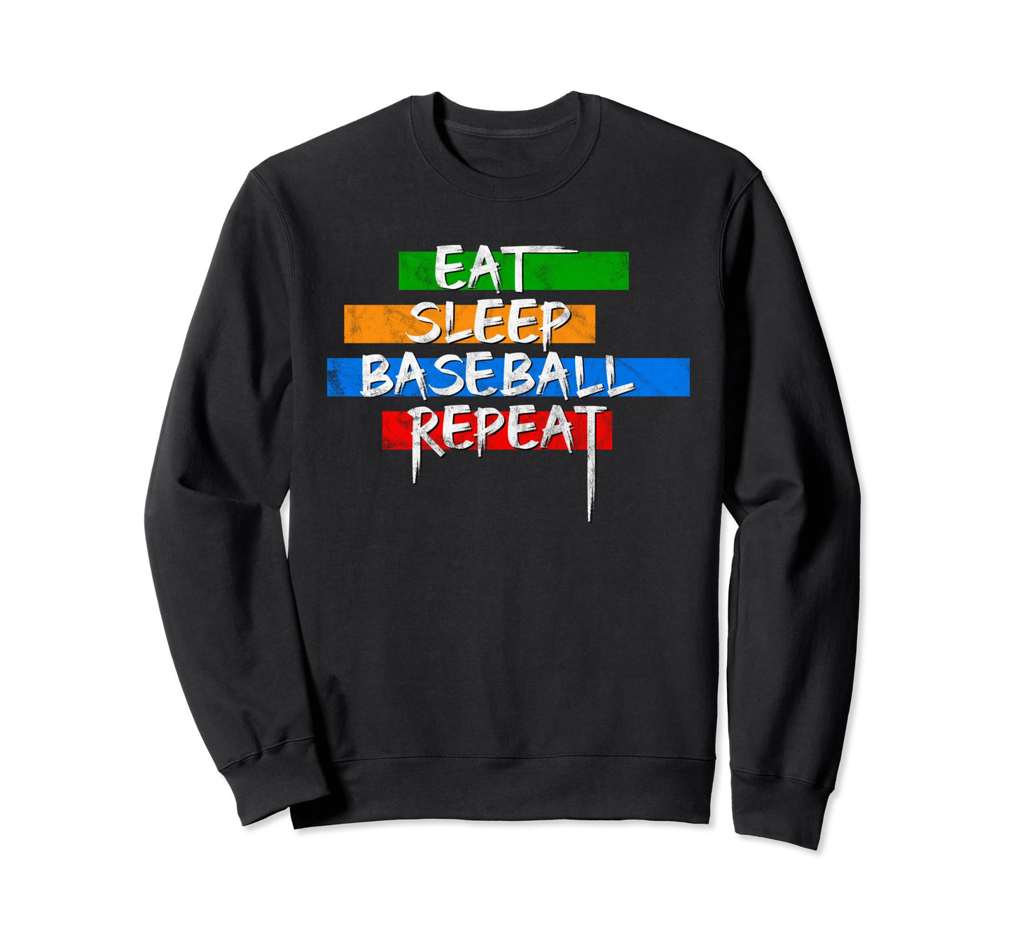 Eat Sleep Baseball Repeat Sweatshirt - Aesthetic Graphic for Adults - T-Shirt, Sweatshirt, Hoodie