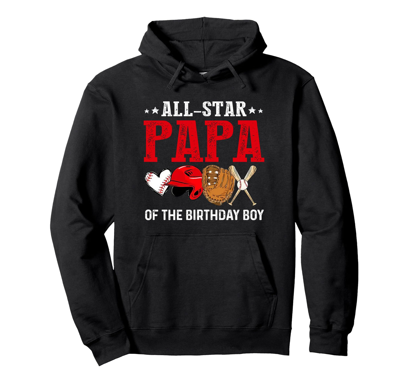 All Star Papa Birthday Baseball Grandpa Hoodie - Custom Art Print Men Women - T-Shirt, Sweatshirt, Hoodie