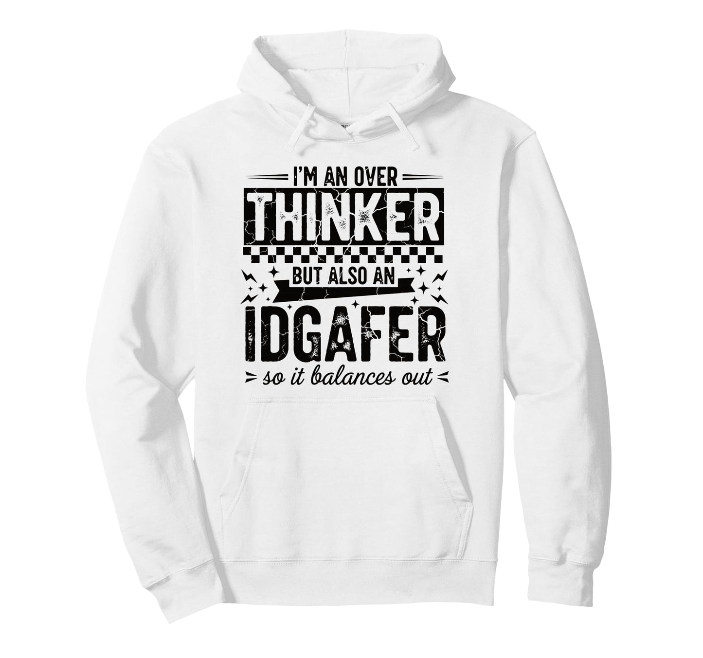 Over Thinker Idgaf Funny Sarcastic Hoodie - Fun Novelty Design for Adults - T-Shirt, Sweatshirt, Hoodie