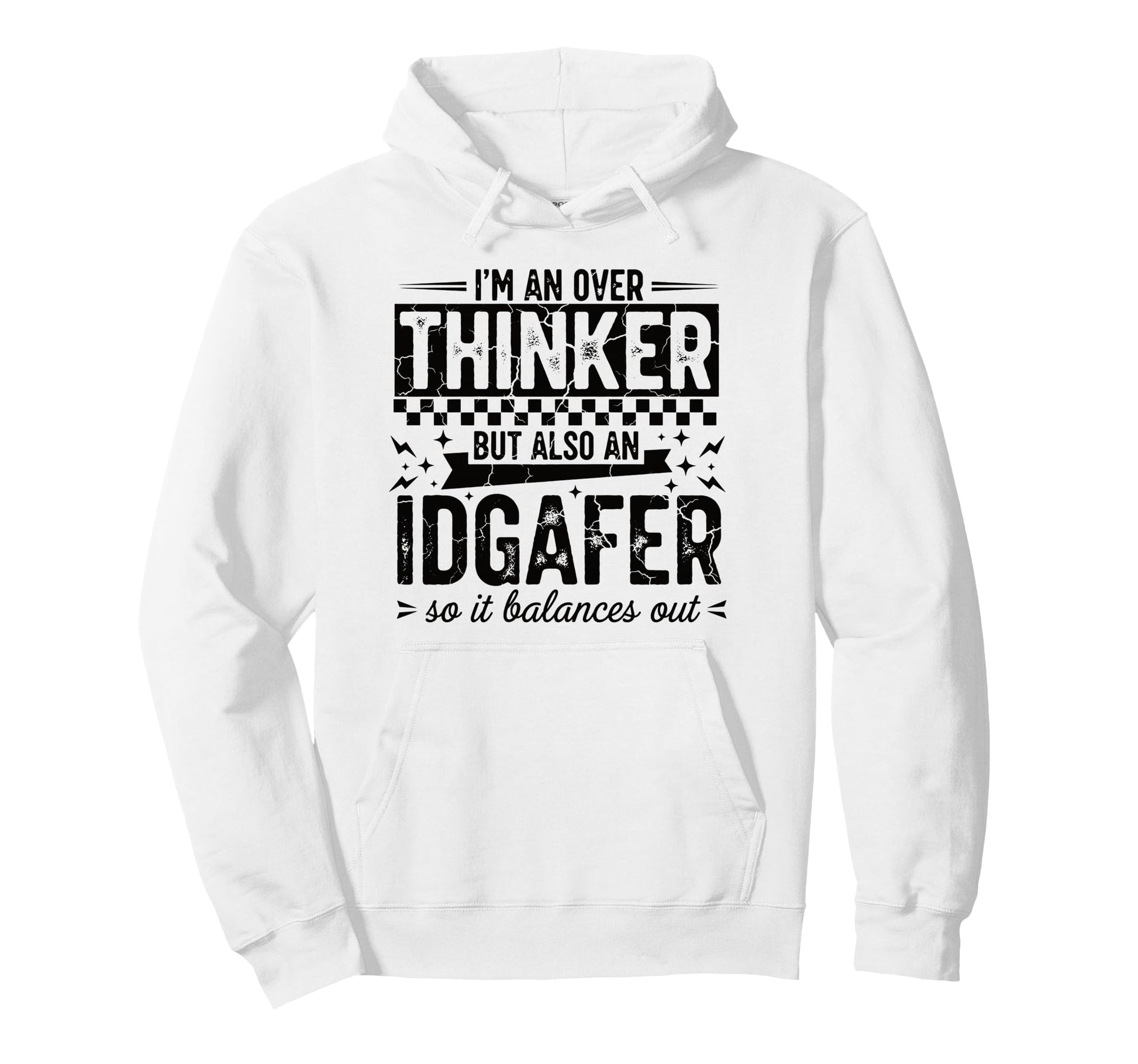 Over Thinker Idgaf Funny Sarcastic Hoodie - Fun Novelty Design for Adults - T-Shirt, Sweatshirt, Hoodie