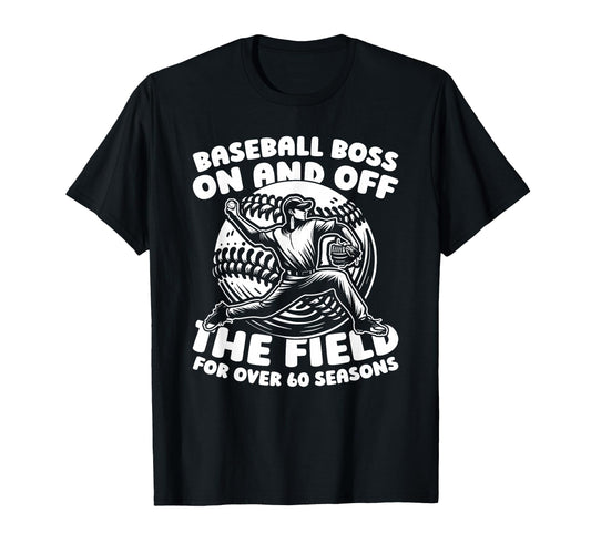 60 Years Old Baseball Baseballer T-Shirt - Casual Everyday Wear Men Women - T-Shirt, Sweatshirt, Hoodie