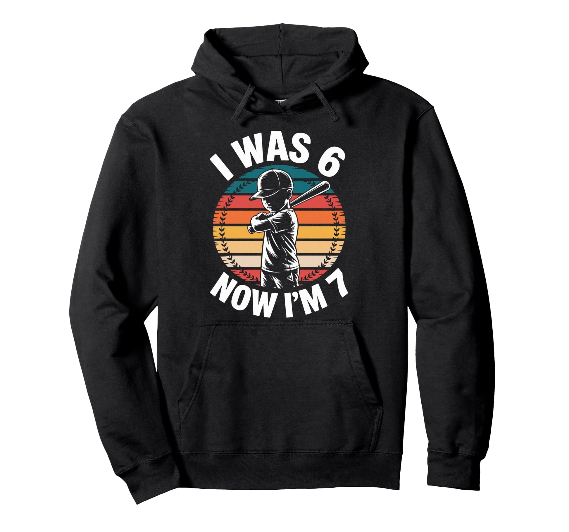 I Was 6 Now Im 7 Birthday 67 Baseball Hoodie - Unique Graphic Men Women - T-Shirt, Sweatshirt, Hoodie