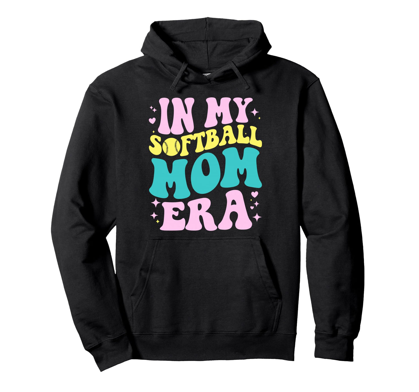My Softball Mom Era Softball Mama Hoodie - Novelty Apparel Men Women - T-Shirt, Sweatshirt, Hoodie