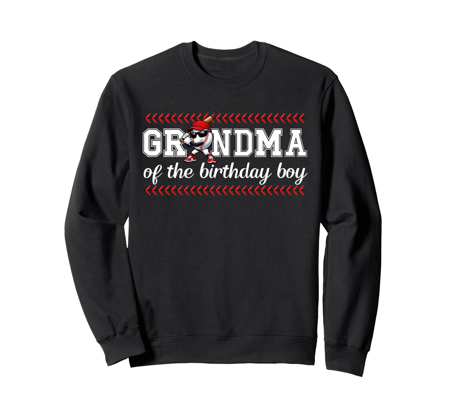 Grandma Birthday Baseball Sport Sweatshirt - Streetwear Style Unisex - T-Shirt, Sweatshirt, Hoodie