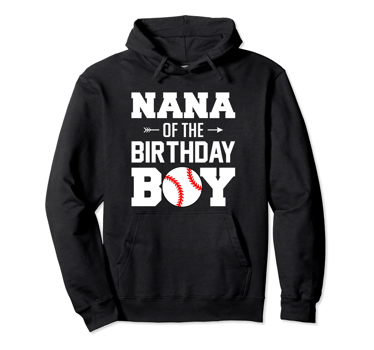 Nana Birthday Funny Baseball Family Matching Hoodie - Unique Graphic Unisex - T-Shirt, Sweatshirt, Hoodie