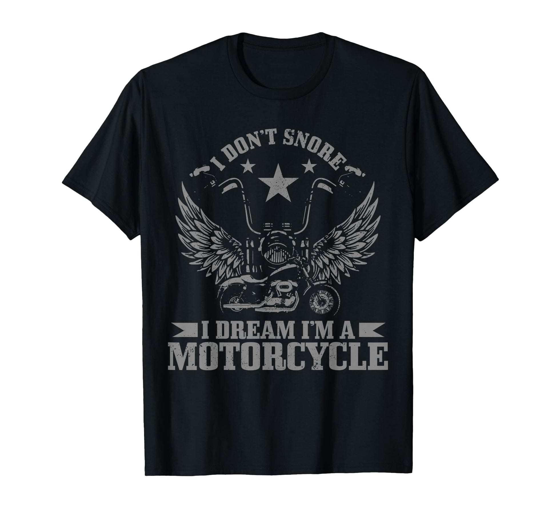 I Dont Snore I Dream Im Motorcycle T-Shirt - Unique Graphic Men Women - T-Shirt, Sweatshirt, Hoodie