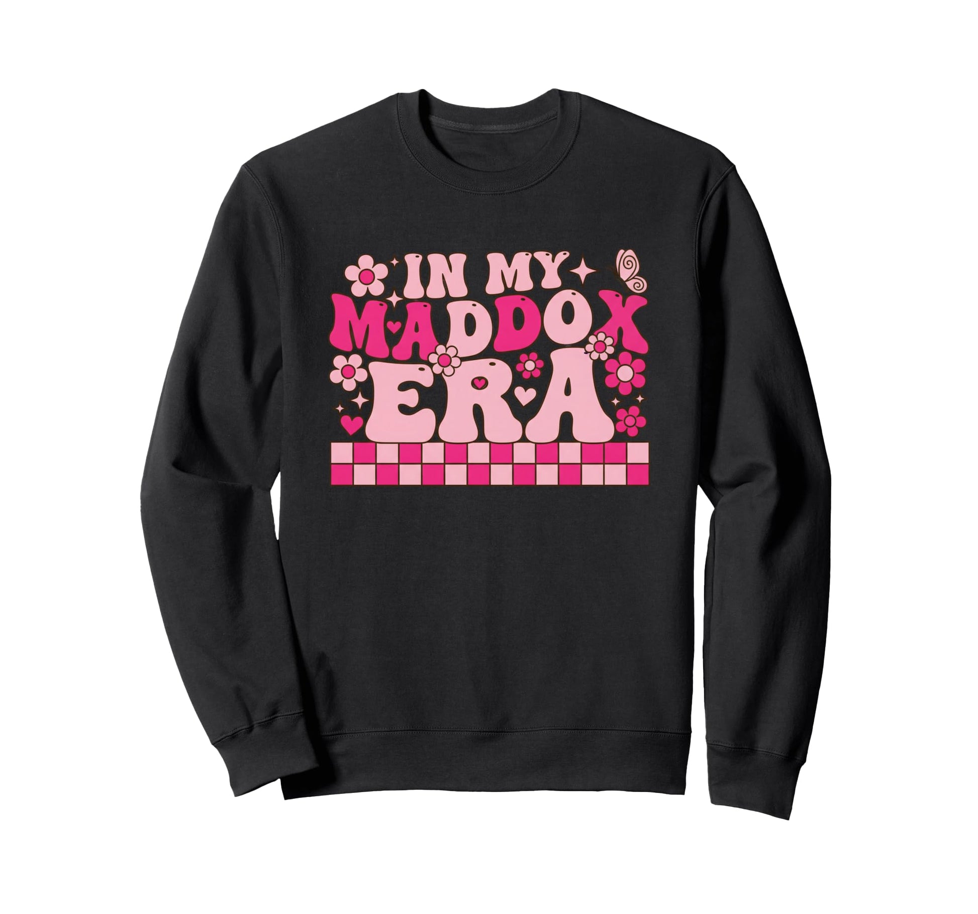 My Maddox Era Name Pride Name Sweatshirt - Streetwear Style Men Women - T-Shirt, Sweatshirt, Hoodie