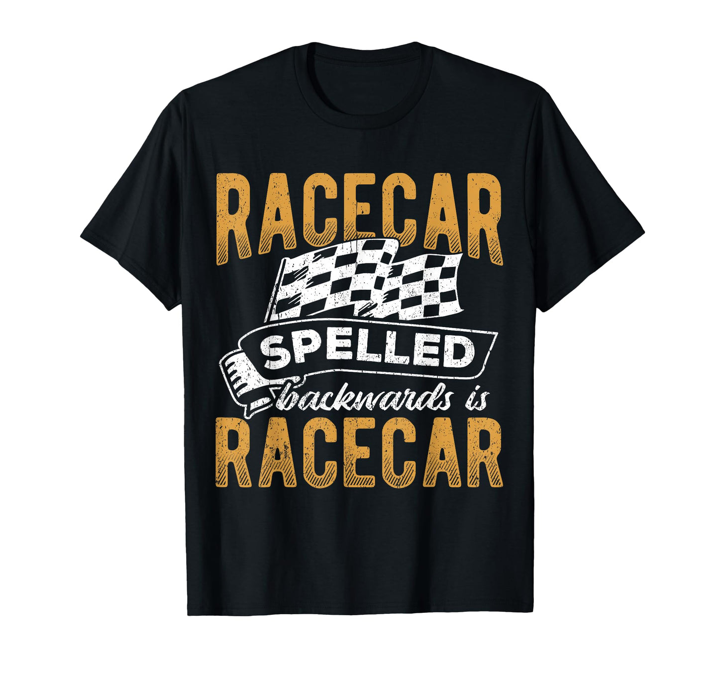 Racecar Spelled Backward Is Racecar T-Shirt - Streetwear Style Men Women - T-Shirt, Sweatshirt, Hoodie