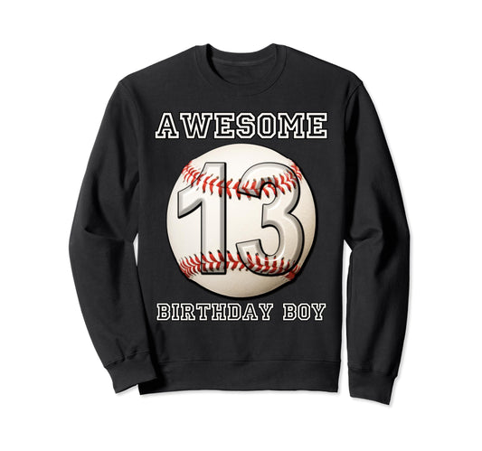 13 Years Old Baseball Themed 13Th Sweatshirt - Graphic Print Men Women - T-Shirt, Sweatshirt, Hoodie
