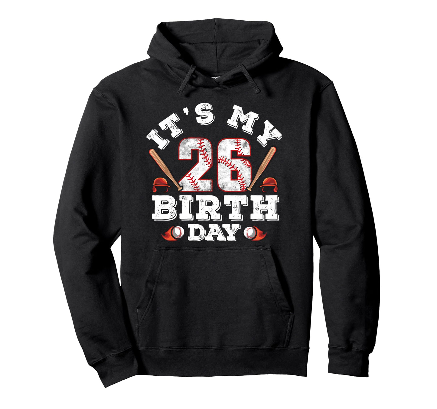 Its My 26Th Birthday 26 Year Old Hoodie - Fun Novelty Design Men Women - T-Shirt, Sweatshirt, Hoodie