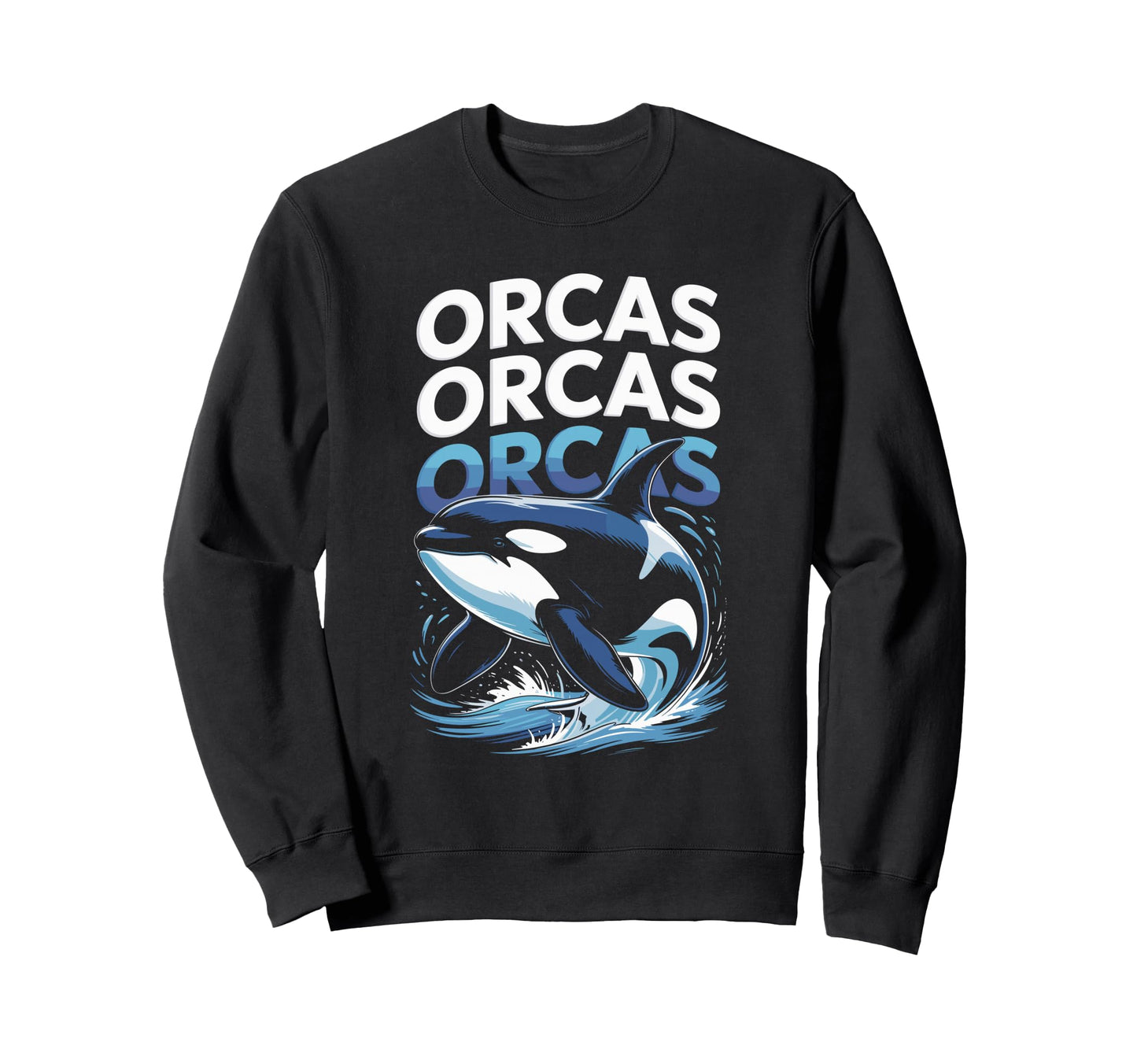 Orcas Typography Statement Sweatshirt - Streetwear Style for Adults - T-Shirt, Sweatshirt, Hoodie