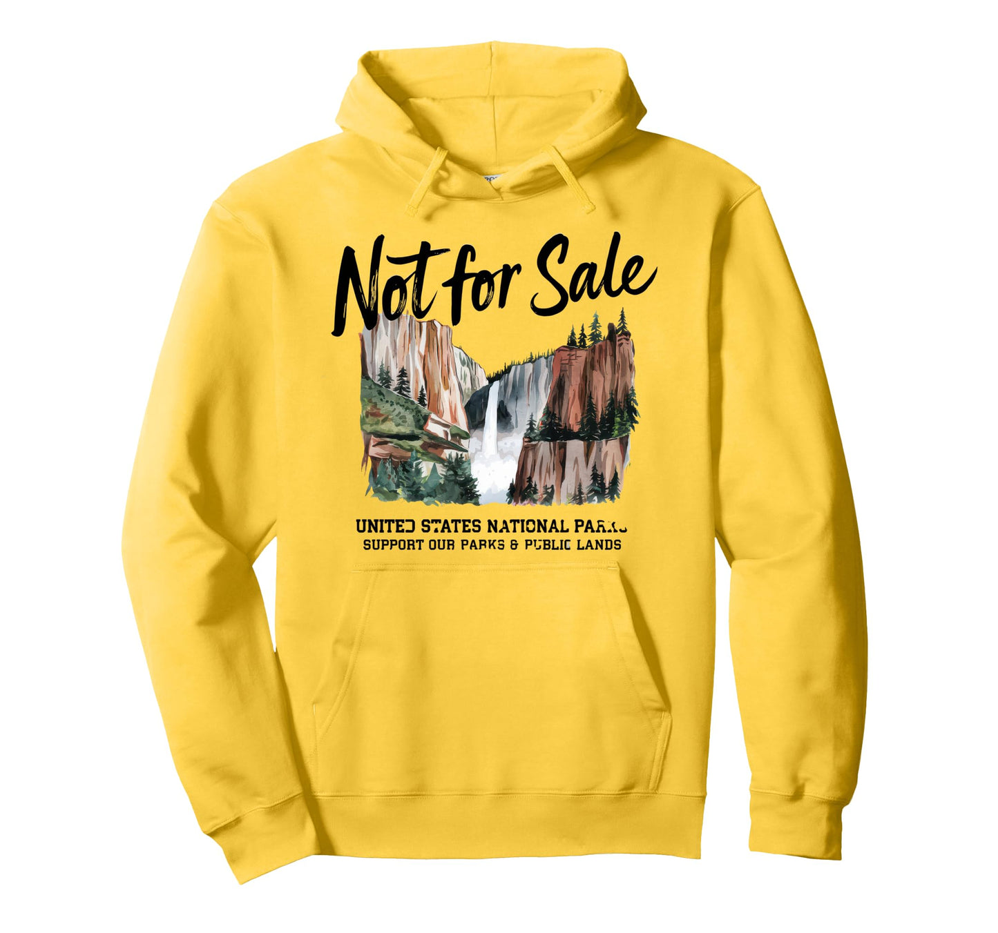 Not Sale Protect Our National Park Hoodie - Custom Art Print for Adults - T-Shirt, Sweatshirt, Hoodie