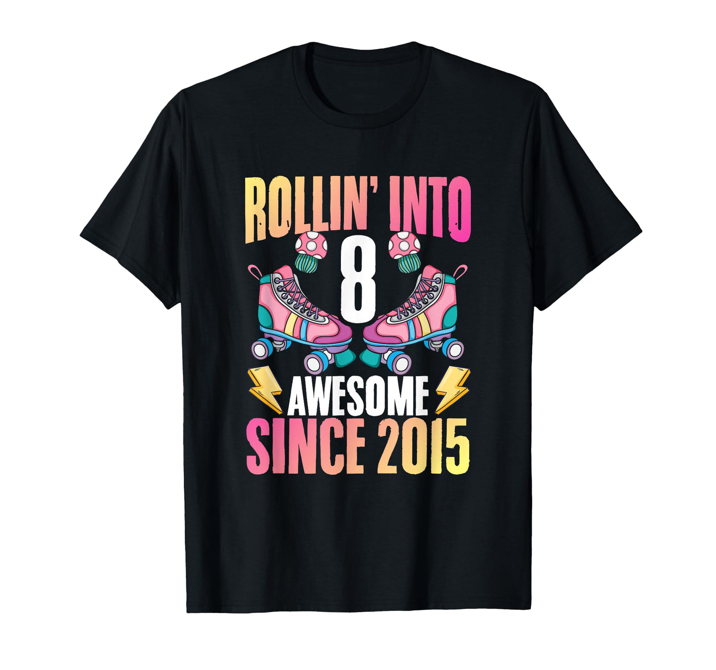 Rollin Into 8 Birthday Roller T-Shirt - Aesthetic Graphic for Adults - T-Shirt, Sweatshirt, Hoodie