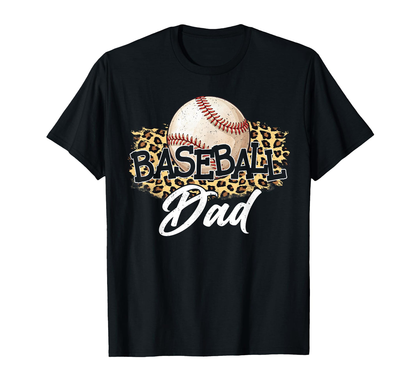 Baseball Dad Leopard Baseball Lover T-Shirt - Graphic Print Unisex - T-Shirt, Sweatshirt, Hoodie