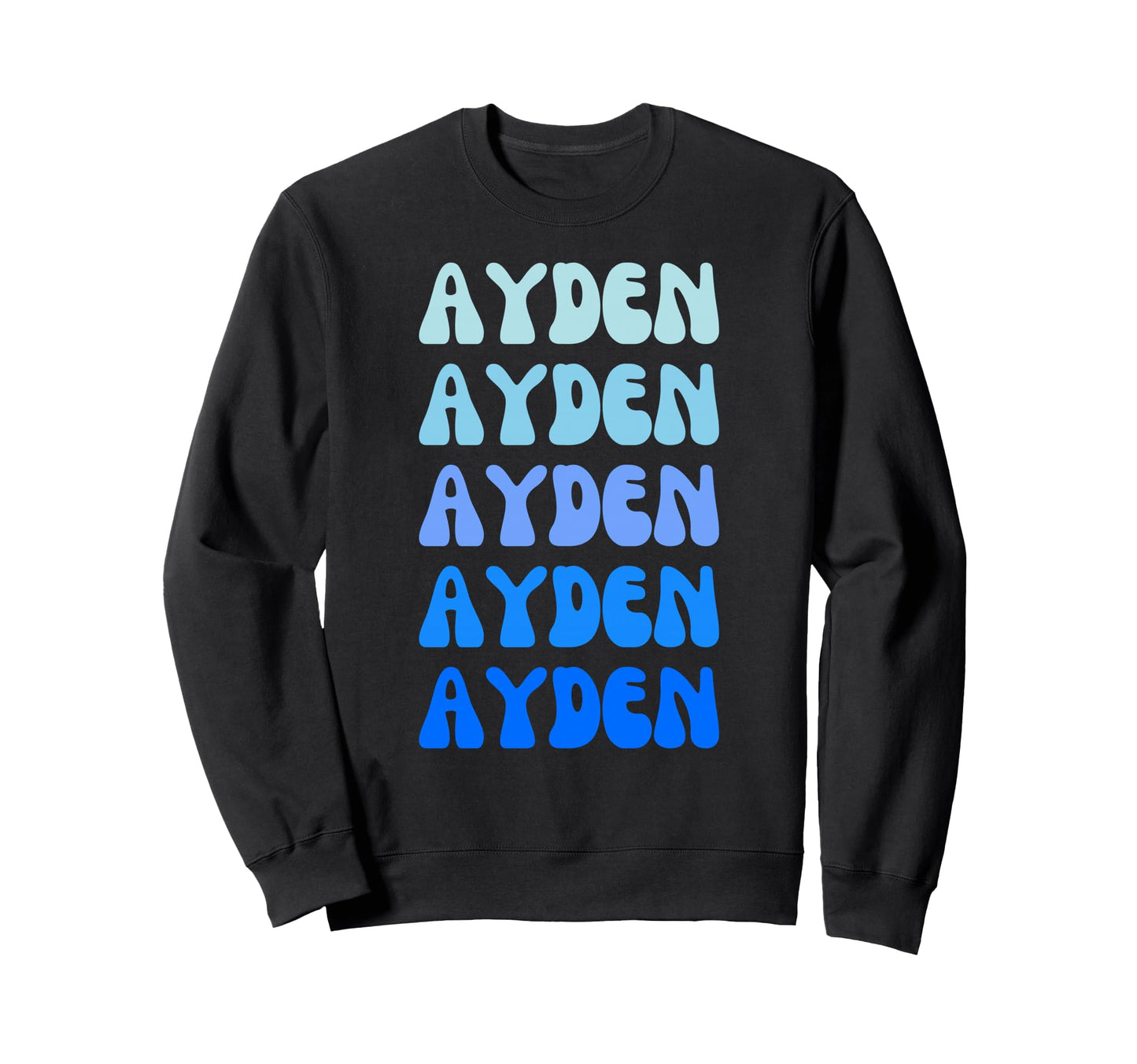 Ayden Name Stack Sweatshirt - Casual Everyday Wear Unisex - T-Shirt, Sweatshirt, Hoodie