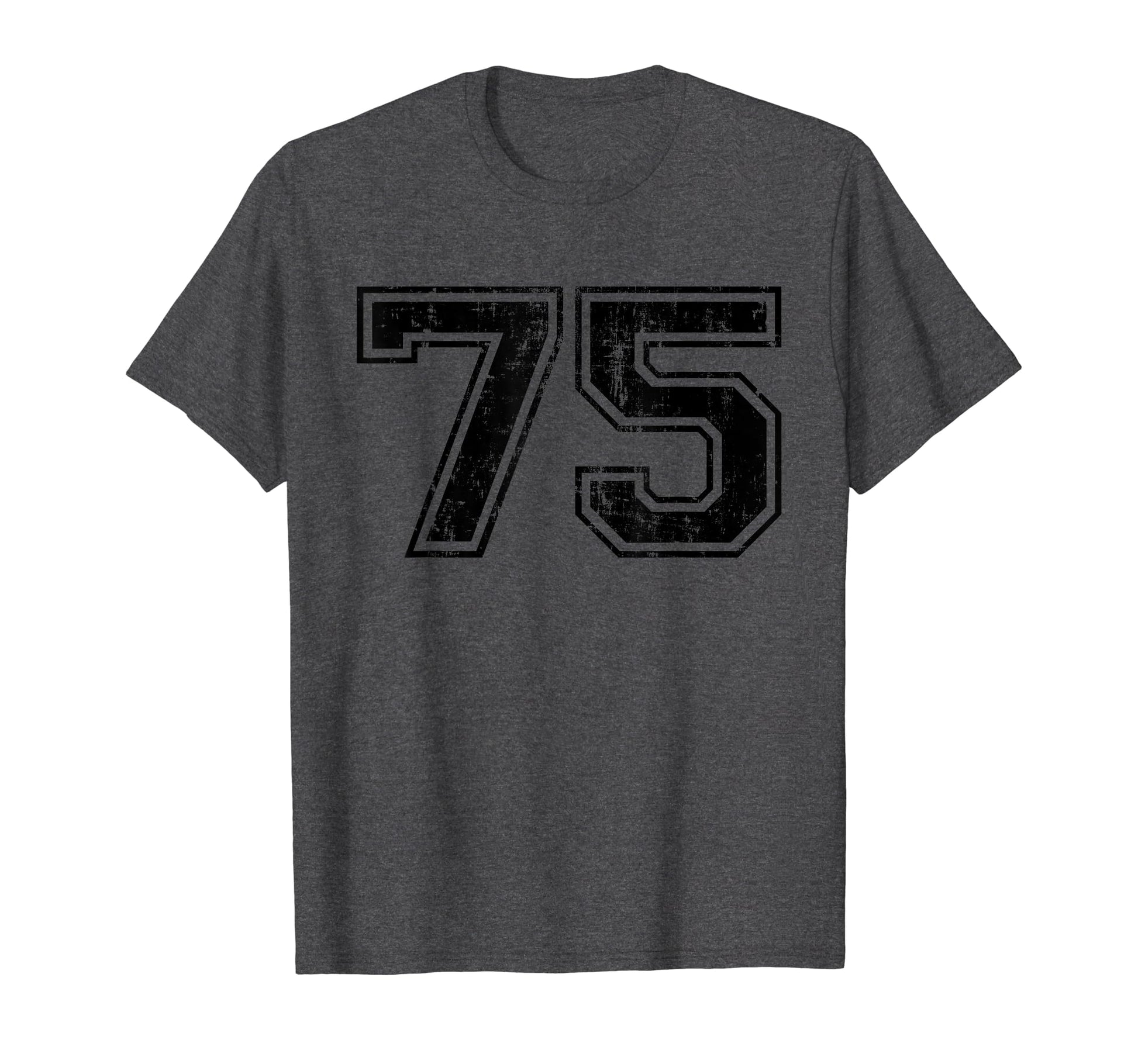 Number 75 Varsity Distressed T-Shirt - Casual Everyday Wear for Adults - T-Shirt, Sweatshirt, Hoodie