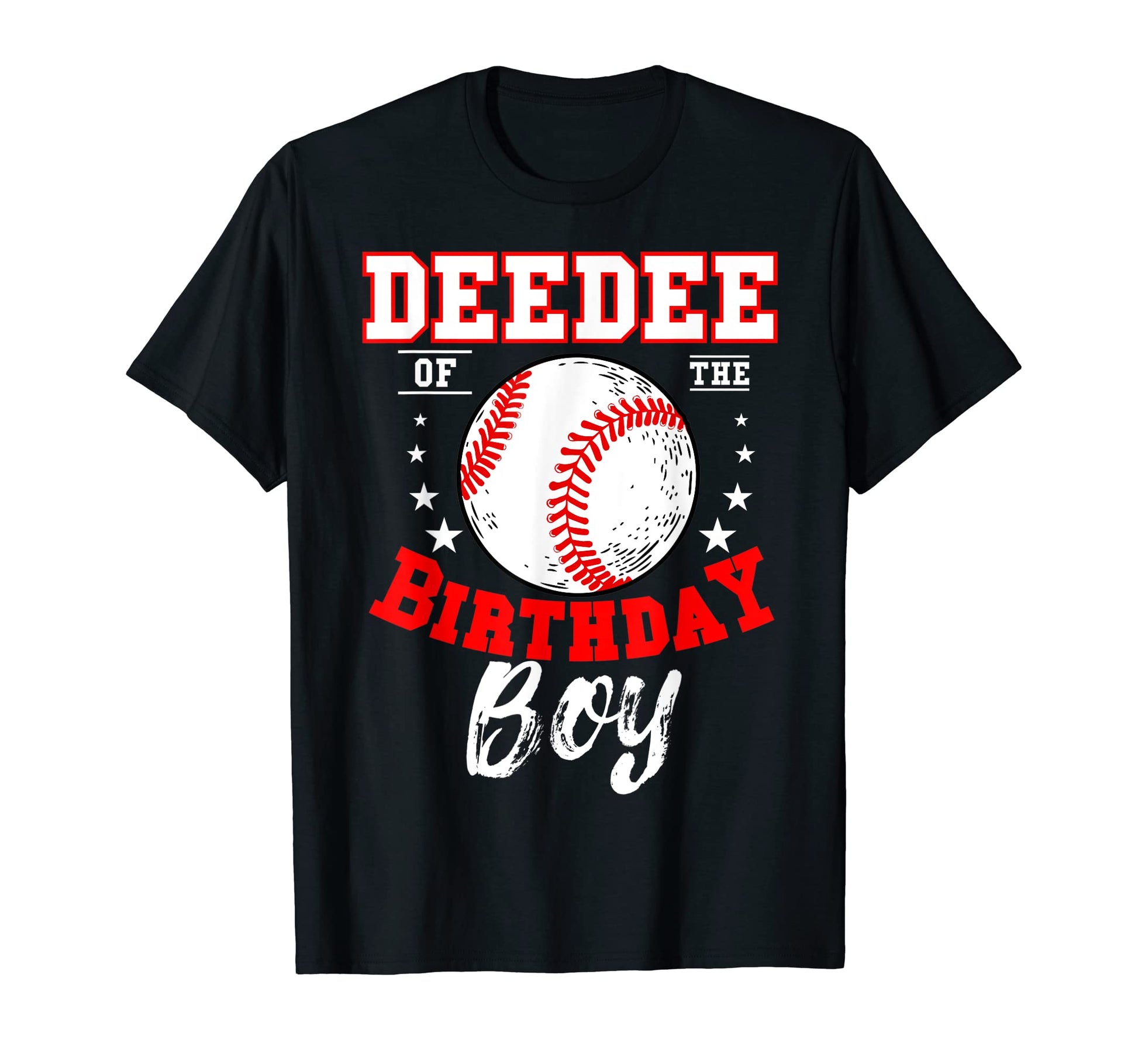 Deedee Birthday Baseball Theme Bday T-Shirt - Custom Art Print Men Women - T-Shirt, Sweatshirt, Hoodie