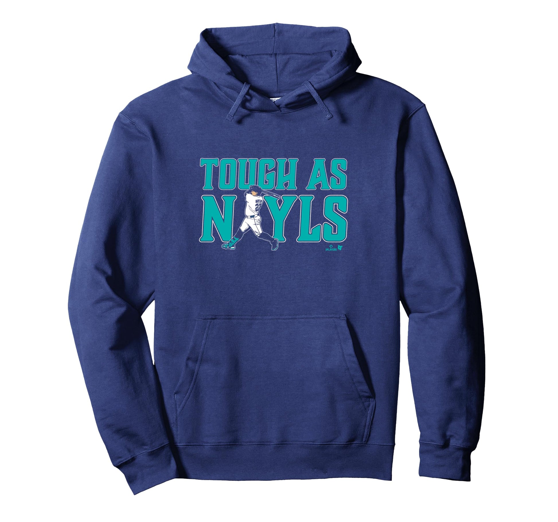 Josh Naylor Tough As Nayls Seattle Baseball Hoodie - Novelty Apparel Unisex - T-Shirt, Sweatshirt, Hoodie