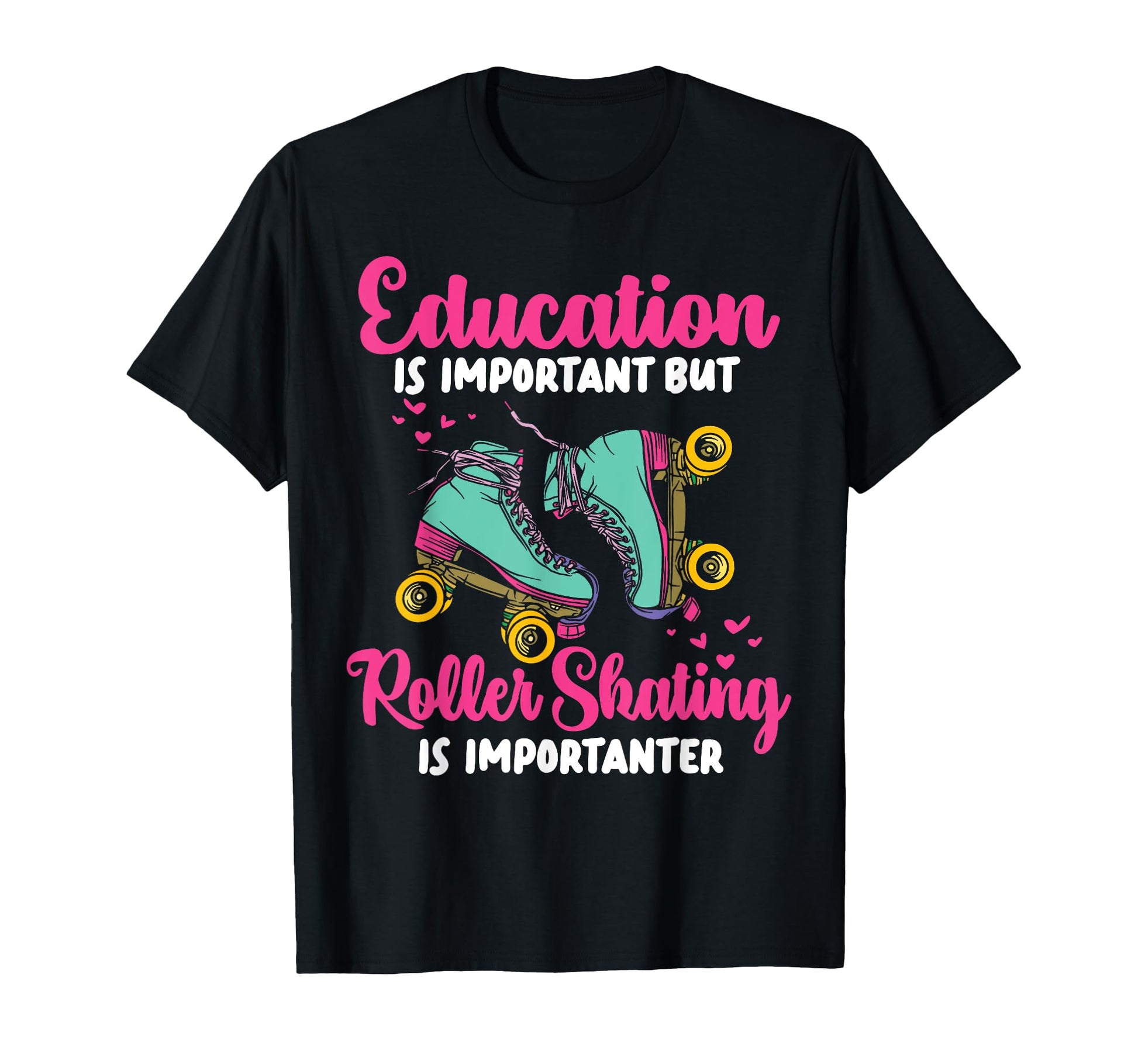 Roller Skating Skate 1970S Education Is T-Shirt - Graphic Print Unisex - T-Shirt, Sweatshirt, Hoodie