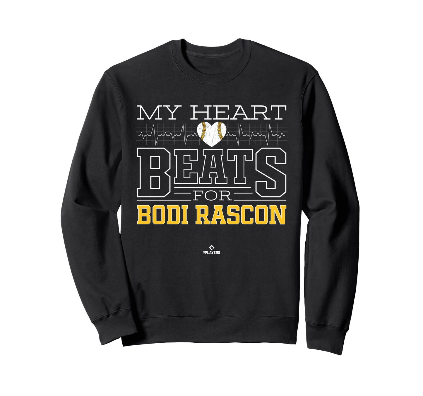 My Heart Beats Bodi Rascon Prospect Sweatshirt - Fun Novelty Design Unisex - T-Shirt, Sweatshirt, Hoodie