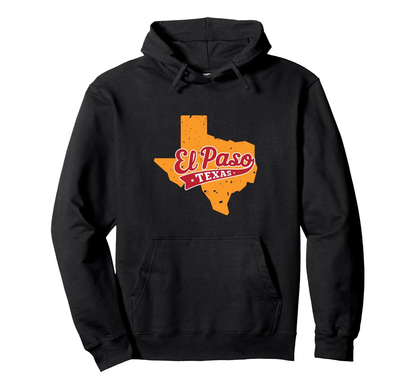 El Paso Texas Typography Texas State Hoodie - Streetwear Style Men Women - T-Shirt, Sweatshirt, Hoodie