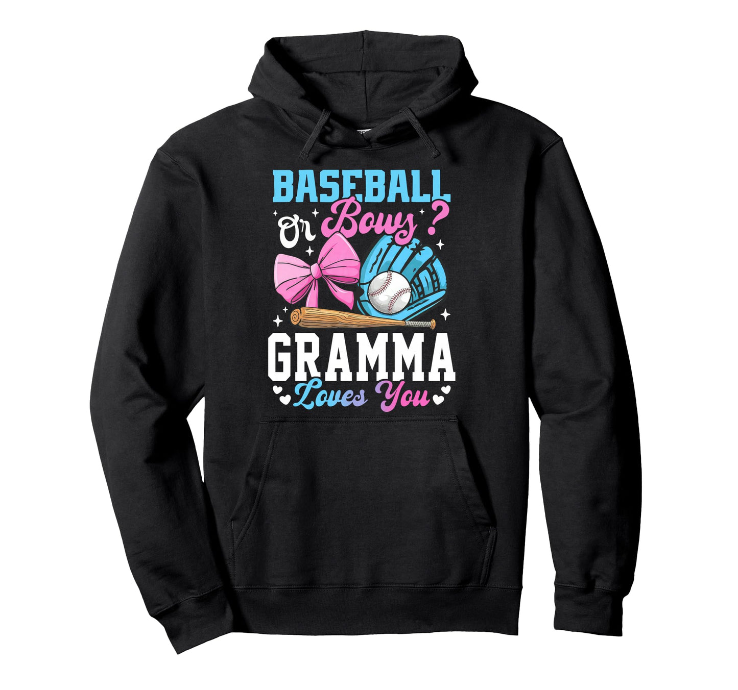 Baseball Or Bows Gramma Loves You Hoodie - Streetwear Style Men Women - T-Shirt, Sweatshirt, Hoodie