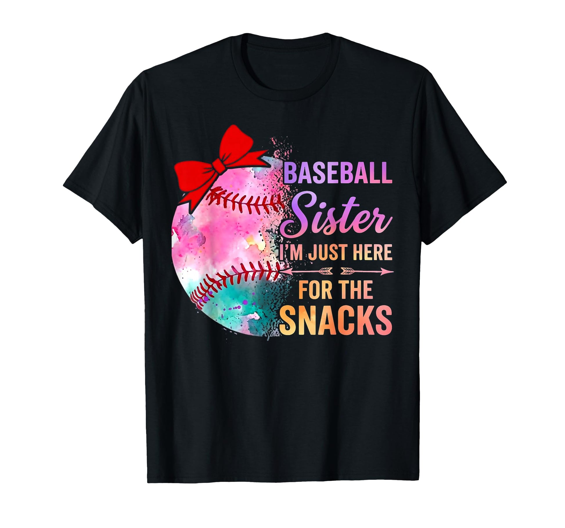Baseball Sister Im Just Here Snacks T-Shirt - Streetwear Style Men Women - T-Shirt, Sweatshirt, Hoodie