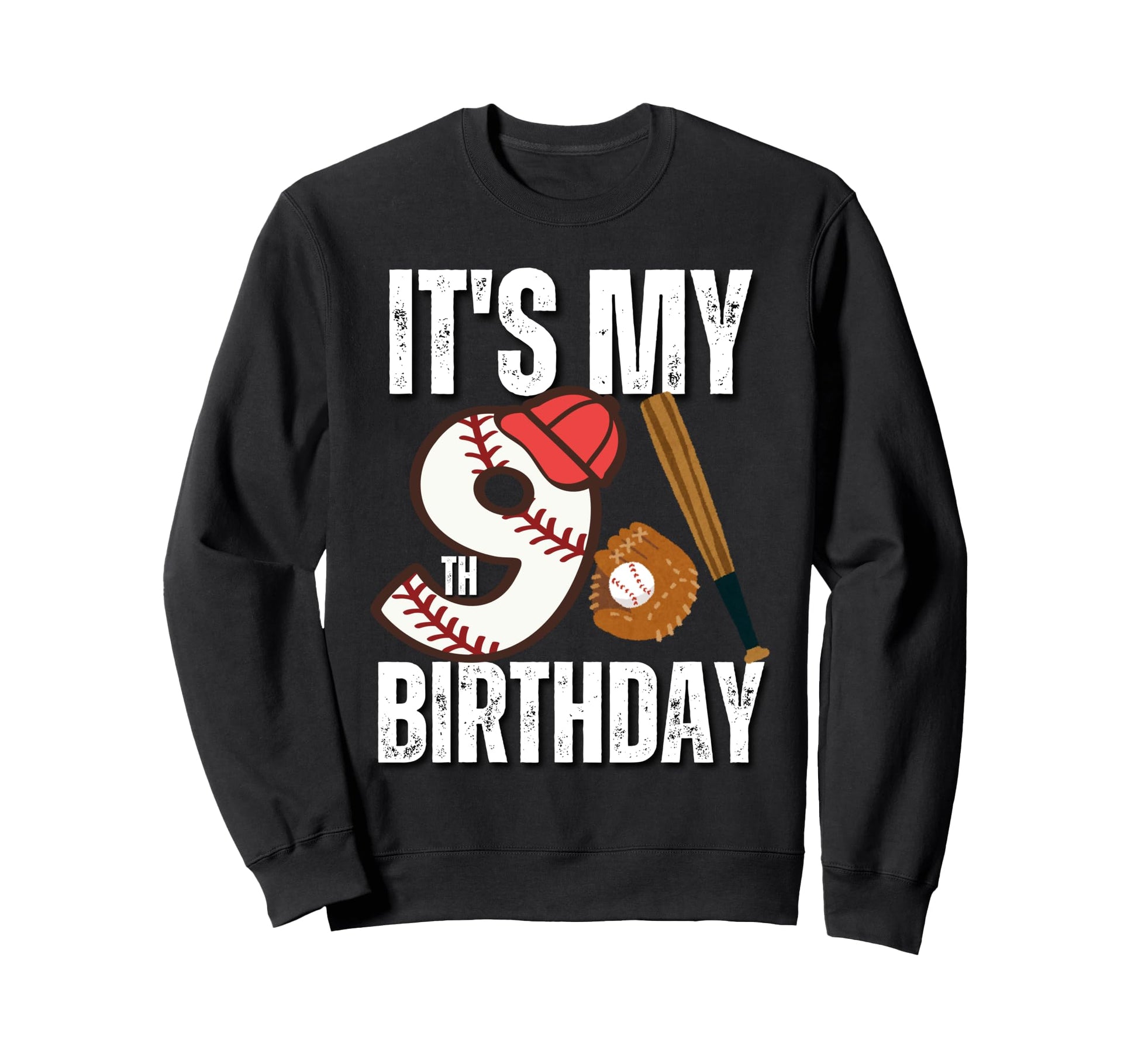Its My 9Th Birthday Baseball Sweatshirt - Casual Everyday Wear Unisex - T-Shirt, Sweatshirt, Hoodie