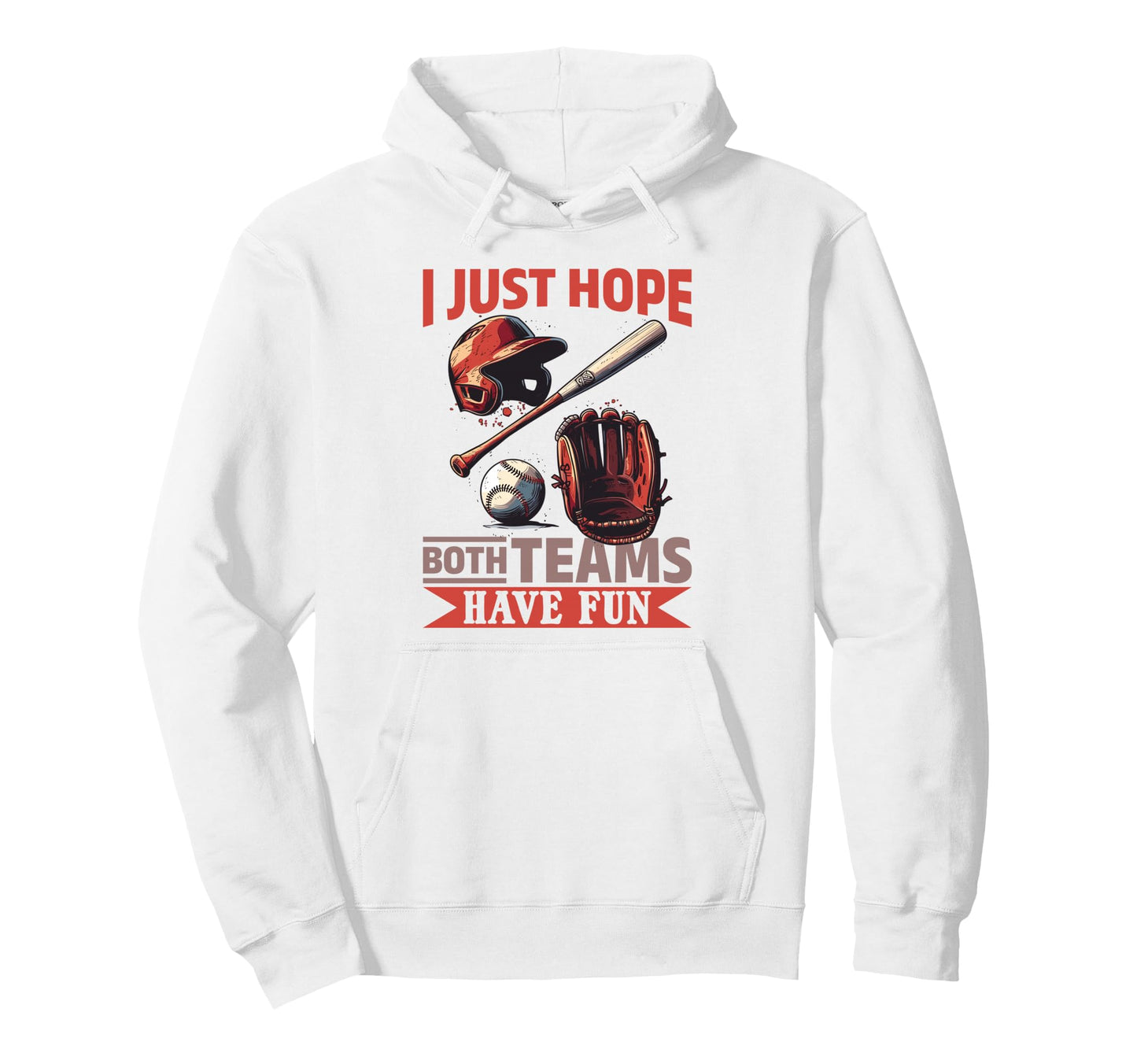 Baseball Player Game Day I Just Hope Hoodie - Unique Graphic for Adults - T-Shirt, Sweatshirt, Hoodie